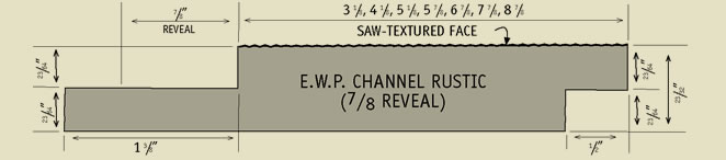 E.W.P.–Channel Rustic (7/8 Reveal)